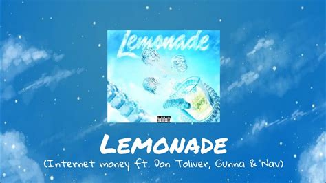 internet money lemonade lyrics ft don toliver gunna and nav youtube