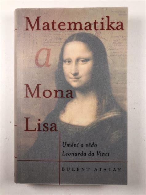 Matematika A Mona Lisa Bülent Atalay Od 159 Kč Reknihy