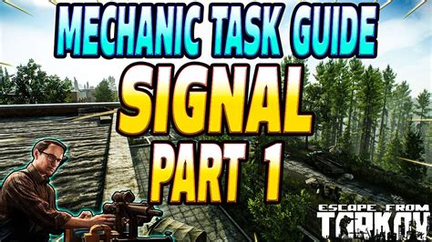 Signal Part 1 Mechanic Task Guide Escape From Tarkov Youtube