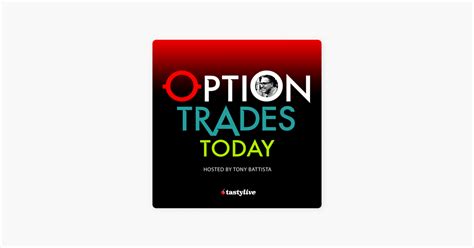 Option Trades Today On Apple Podcasts