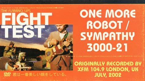 One More Robot Sympathy 3000 21 Live On Xfm July 2002 The