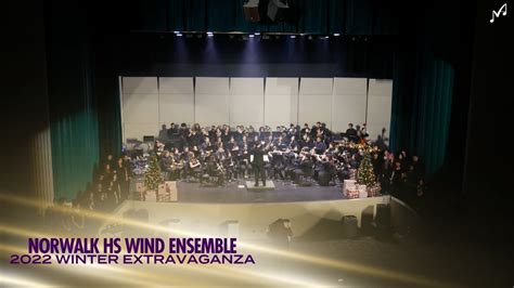 Norwalk Hs Wind Ensemble 2022 Holiday Extravaganza Youtube