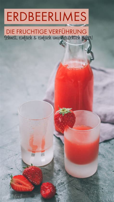 Fruchtiges Erdbeerlimes Rezept einfach selber machen
