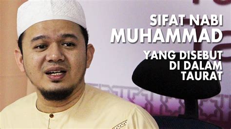 Dengan sifat itulah, masyarakat arab menghormati beliau. DFB - Sifat Nabi Muhammad Yang Disebut Di Dalam Taurat ...