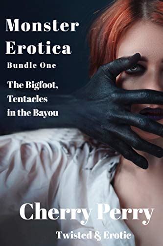 monster erotica bundle one the bigfoot tentacles in the bayou ebook perry cherry amazon ca
