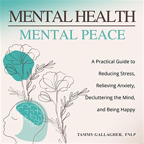 Mental Health Mental Peace A Practical Guide To Reducing Stress Relieving Anxiety