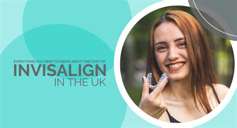 Everything You Need To Know About The Cost Of Invisalign In London