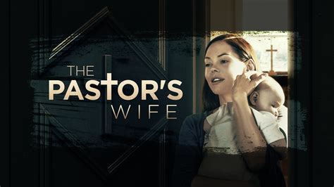Watch Or Stream The Pastors Wife