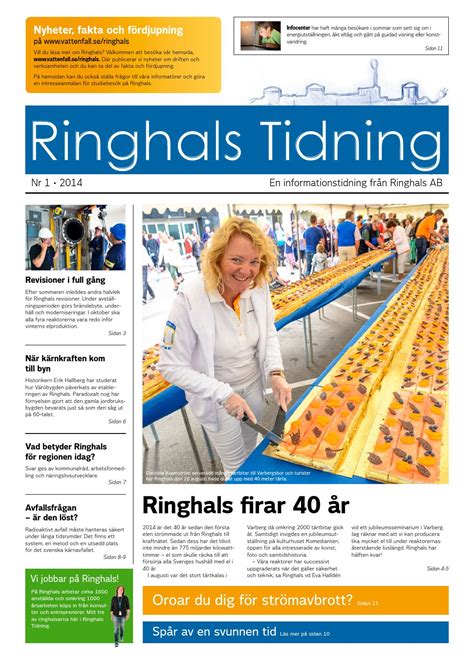 Det är nu bara några månader kvar till att ringhals 1 avställs och kopplas bort från elnätet. Ringhals tidning #1 2014 by Don't Blink - Issuu