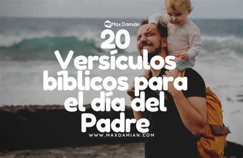 20 Versículos Bíblicos Para El Día Del Padre