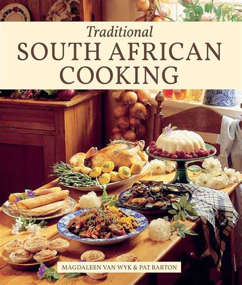 Traditional South African Cooking By Pat Barton And Magdaleen Van Wyk Vorgestellt Im Namibiana