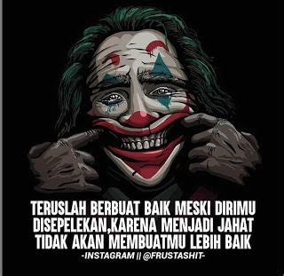 35 Gambar Meme Joker dengan Kata2 Bijak yang Keren! di 2020 | Bijak, Kata-kata indah, Motivasi