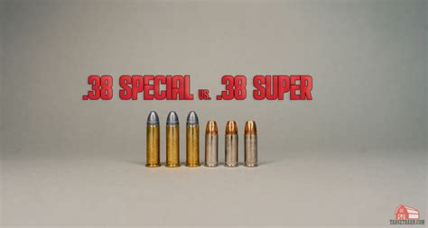 38 Special Vs 38 Super Caliber Comparison