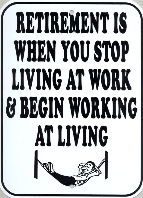 Quotes About Funny Retirement 53 Quotes