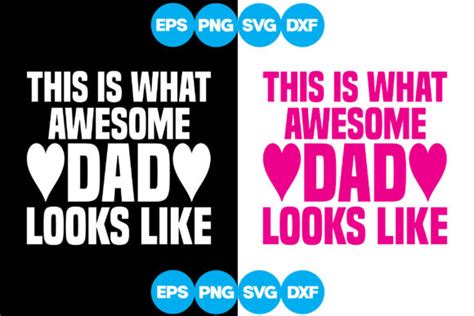 This Is What Awesome Dad Looks Like Graphic By Hbgraphics Design · Creative Fabrica