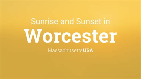 Sunrise And Sunset Times In Worcester
