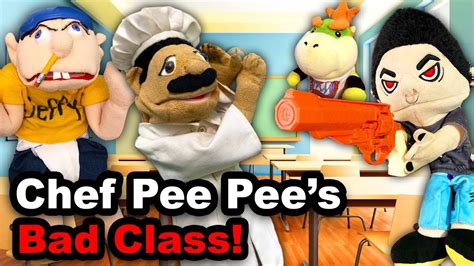 Sml Parody Chef Pee Pees Bad Class Youtube