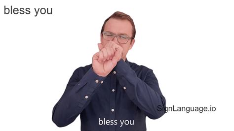 Bless You In Asl Example 1 American Sign Language