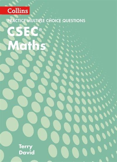 Collins Csec Maths Csec Maths Multiple Choice Practice Book By Terry