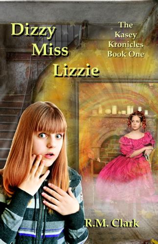 Book Review Dizzy Miss Lizzie By R M Clark Bound 4 Escape