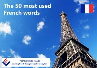 The 50 most used French words - Vocabulaire de France | PPT