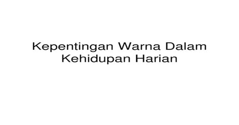 Mengutamakan kepentingan bersama dibandingkan kepentingan pribadi. kepentingan warna dalam kehidupan