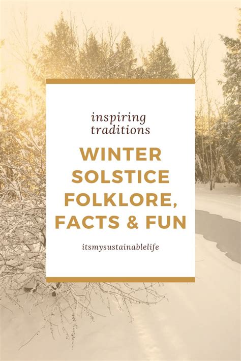 Celebrating Winter Solstice The Folklore Facts And Fun Winter Solstice Winter Solstice