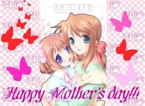 Feliz Dia De La Madre 👑 Anime Amino