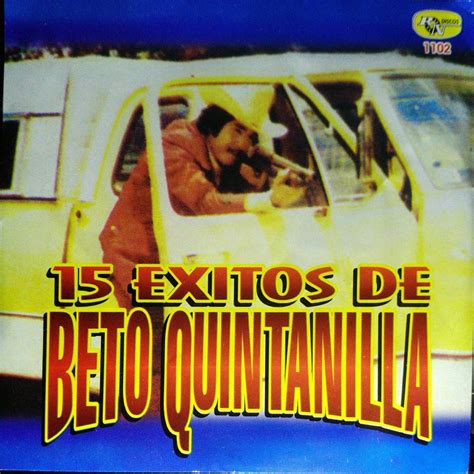 15 Éxitos de Beto Quintanilla by Beto Quintanilla on Apple Music