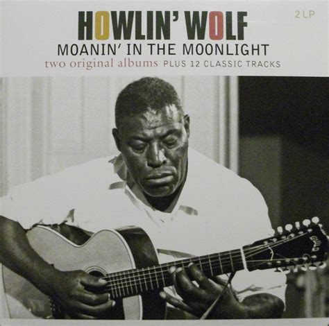 Howlin Wolf Moanin In The Moonlight 2014 Vinyl Discogs