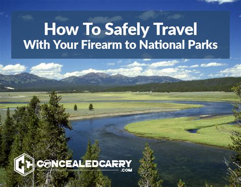 How To Safely Travel With Your Firearm To National Parks Concealed