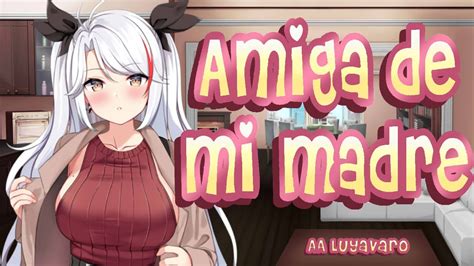 Amiga De Mi Madre Roleplay Anime Personalizado Kyomi´s Voice Youtube