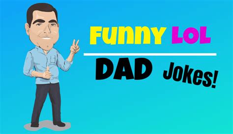 20 Funny Lol Dad Jokes ⋆