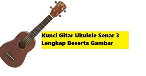 Kunci bm ukulele senar 4 لم يسبق له مثيل الصور tier3 xyz. Kunci Gitar Ukulele Senar 3 Lengkap Beserta Gambar ...