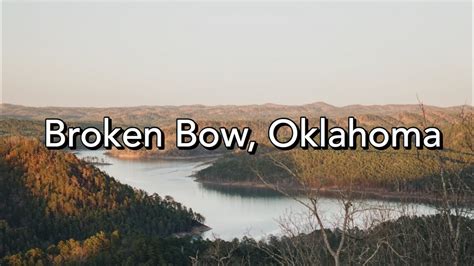 Broken Bow Oklahoma Youtube