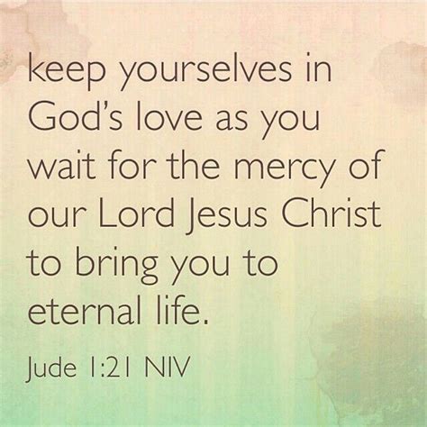 Keep Yourselves In Gods Love As You Wait For The Mercy Of Our Lord