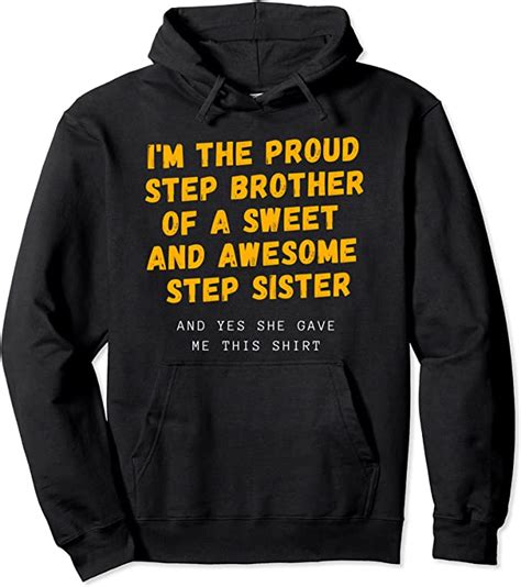 Funny T For Stepbrother From Stepsister Make A Great Gag Pullover