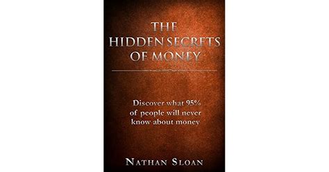 The Hidden Secrets Of Money What 95 Of People Will Never Know About