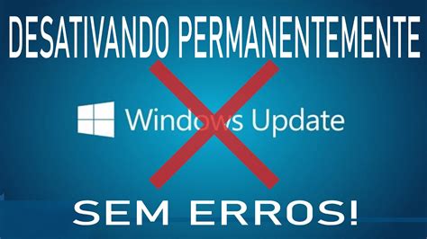 Como Desativar O Windows Update No Windows Definitivamente Youtube