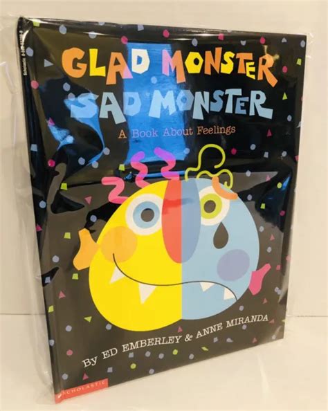 Glad Monster Sad Monster A Book About Feelings By Ed Emberley First