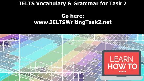Ielts Vocabulary And Grammar For Ielts Writing Task 2 And 1 Youtube