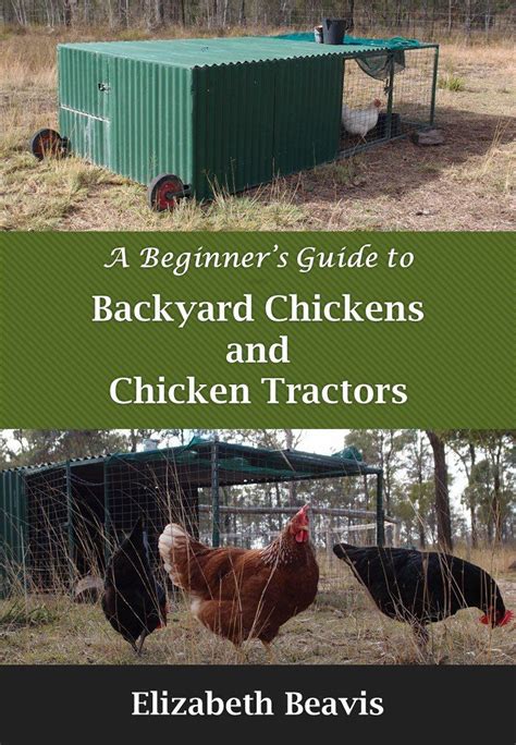 Ebook A Beginners Guide To Backyard Chickens And Chicken Tractors