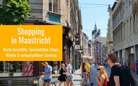 Maastricht Shopping Guide Überblick Beste Geschäfte And Tipps Holland²