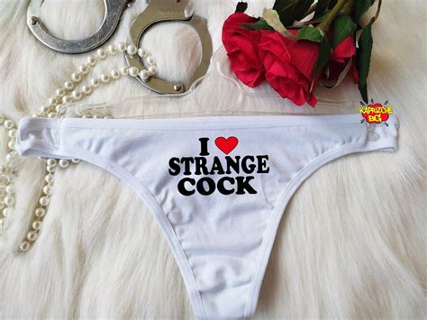 I Love Strange Cock Open Thong Naughty Thong Hotwife Etsy