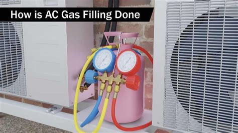 How Is Ac Gas Filling Done Simple Guide