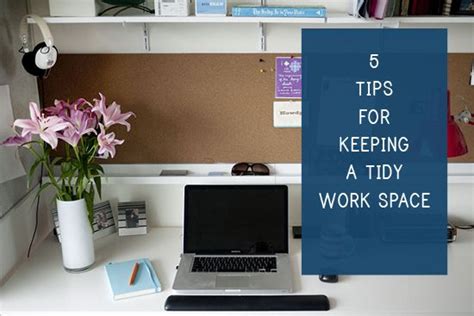 5 Tips For Keeping A Tidy Workspace Princeton Properties Work Space