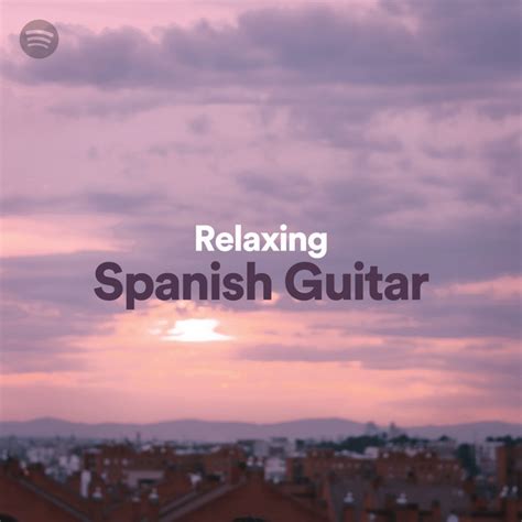 Relaxing Spanish Guitar Spotify Playlist