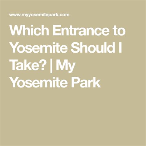Which Entrance To Yosemite Should I Take My Yosemite Park Yosemite