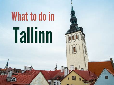 Best Tallinn Sightseeing Things To Do In Tallinn In