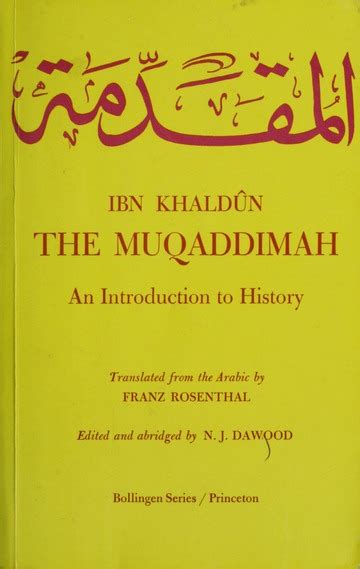 The Muqaddimah An Introduction To History Ibn Khaldun 1332 1406